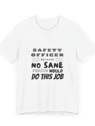 Safety Officer Graphic T-Shirt – Bella+Canvas Safety Tee for Professionals