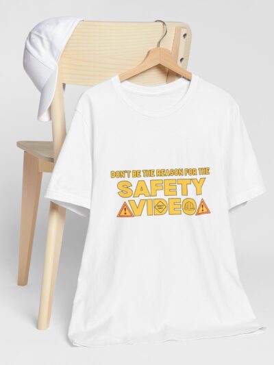 Don’t Be the Reason for the Safety Video T-Shirt – Bella+Canvas Graphic Tee