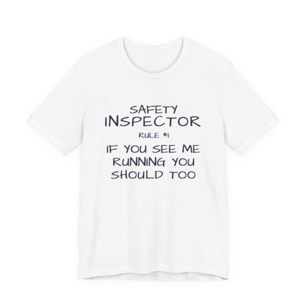 Safety Inspector Rule  If You See Me Running, You Should Too! - Image 3