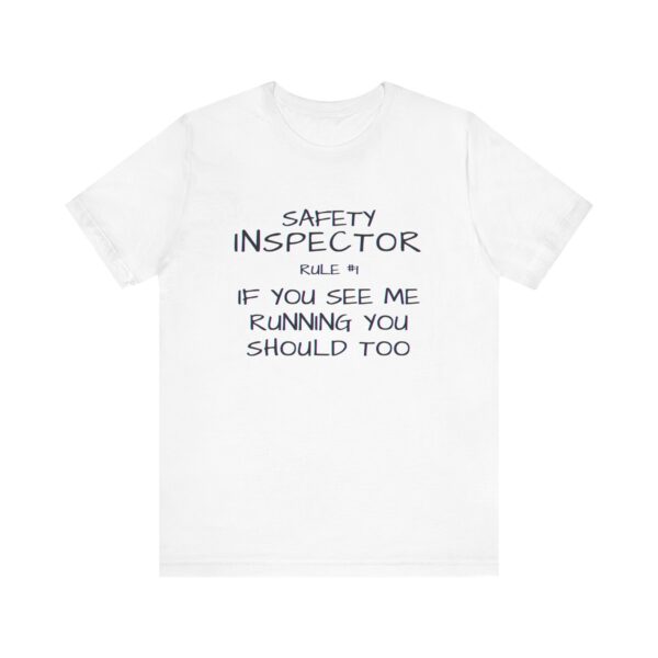 Safety Inspector Rule  If You See Me Running, You Should Too!